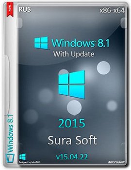 Windows 8.1 with Update (x86-x64) by Sura Soft v15.04.22 (2015) [Rus]